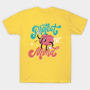 Protect Ya' Mind T-Shirt